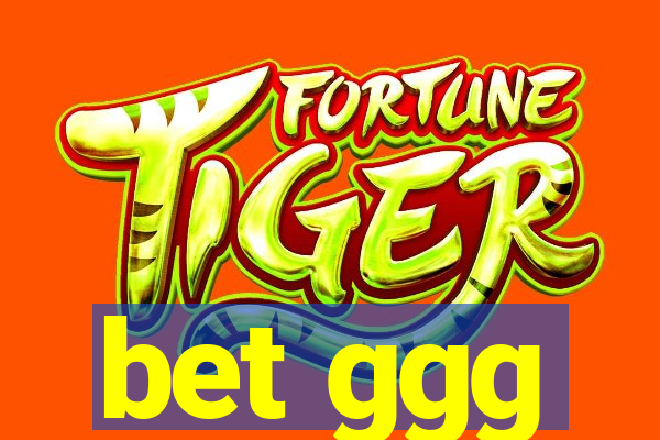 bet ggg